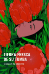 Tierra fresca de su tumba